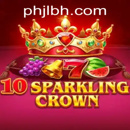 An In-Depth Look at 10SparklingCrown: The Thrilling Game from PHJL.COM